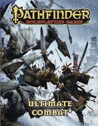 [PZO1118] Pathfinder Roleplaying Game Ultimate Combat (3rd Printing)